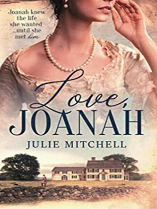 Title details for Love, Joanah by Julie Mitchell - Available